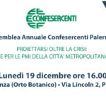 Lunedì 19 dicembre, assemblea annuale di Confesercenti Palermo: "Proiettarsi oltre la crisi: le nuove sfide per le PMI"